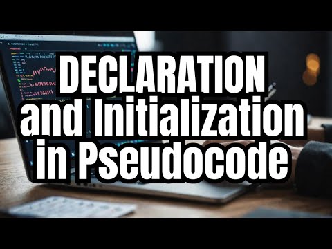 O Levels Computer Science: Pseudocode Declaration & Initialization