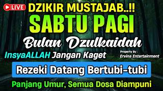 DZIKIR MALAM SABTU MUSTAJAB..! Pengampunan Dosa, insyaAllah Rezekimu Mengalir Deras | DZIKIR MALAM
