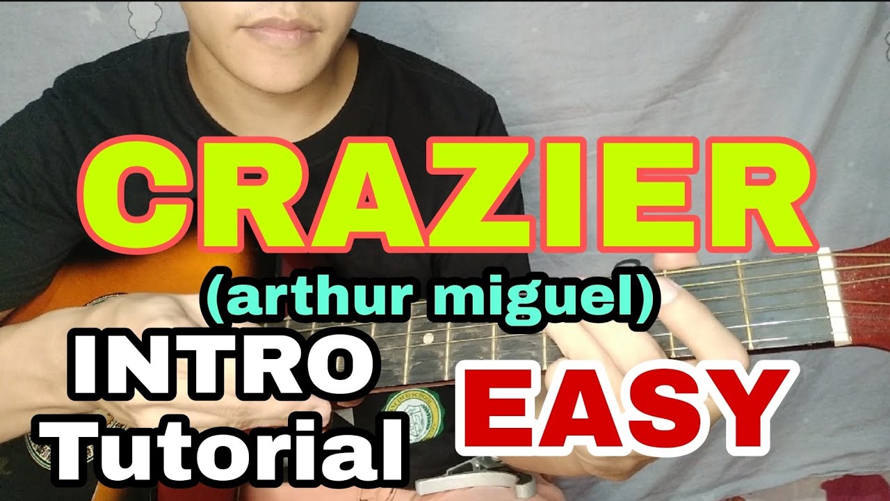 CRAZIER - ARTHUR MIGUEL | INTRO TUTORIAL | EASY AND BASIC