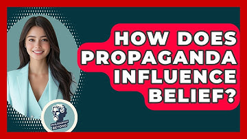 How Does Propaganda Influence Belief? - Philosophy Beyond