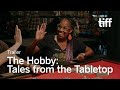 THE HOBBY: TALES FROM THE TABLETOP Trailer | TIFF 2025