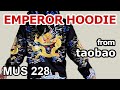 Hoodie from Taobao - The Emperor (MUS 228)