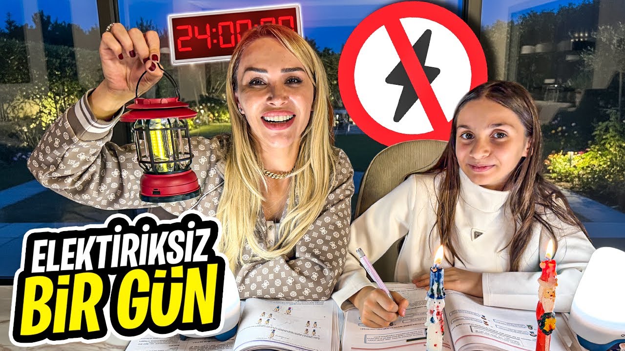 24 SAAT ELEKTRİKSİZ BİR GÜN GEÇİRMEK !?