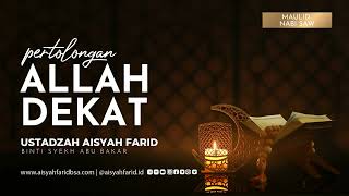 Download Lagu Pertolongan Allah Dekat | Ustadzah Aisyah Farid MP3
