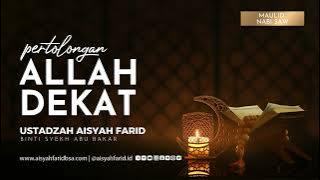 Pertolongan Allah Dekat | Ustadzah Aisyah Farid