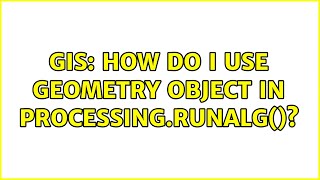 GIS: How do I use geometry object in processing.runalg()?