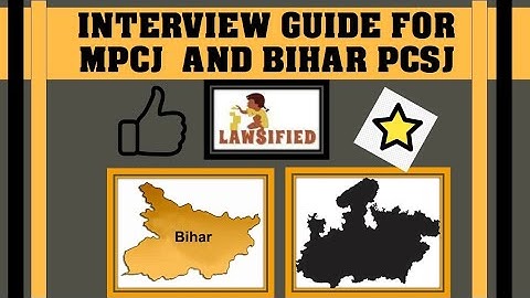 MPCJ AND BIHAR JUDICIAL SERVICE :INTERVIEW GUIDE| 2021-2022
