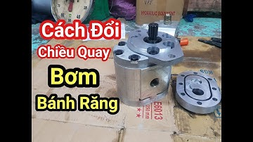 Cách Đổi Chiều Quay Bơm Bánh Răng Thủy Lực - Thủy Lực Hay