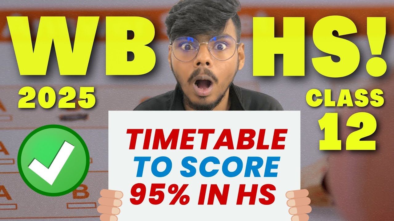 Best Timetable for HS 2025 🤬🔥| Class 12 WB Board Study Plan to score 95 ...