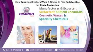 How Emulsion Breakers Work & Where to Find Suitable One for Crude Production