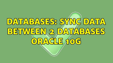 Databases: Sync data between 2 databases Oracle 10g (2 Solutions!!)