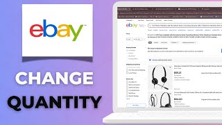 How to Change Quantity on eBay Listing Profile