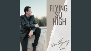 Flying so High - Scallywag van Rooyen