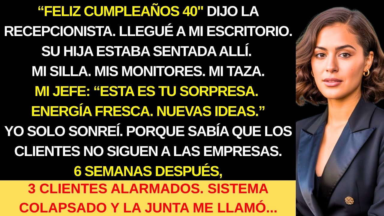 MI JEFE LE DIO MI PUESTO A SU HIJA EN MI CUMPLEAÑOS, SOLO SONREÍ, LA JUNTA ME LLAMÓ.