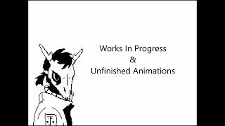 WIP & Unfinished Projects