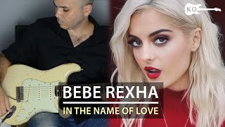 Martin Garrix & Bebe Rexha - In The Name Of Love - Electric Guitar Cover by Kfir Ochaion chords