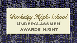 Berkeley High School Underclassmen Awards 2021
