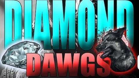 Diamond Dawgs - Getten High Kill Streaks