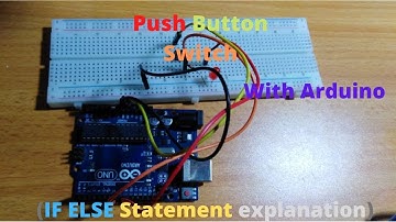 Push button Switch with Leds(IF ELSE statement explanation)