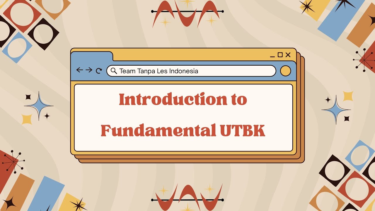 💡PENGANTAR FUNDAMENTAL UTBK - Team Tanpa Les Indonesia