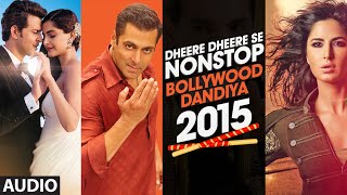 Audio: Dheere Dheere Se Non Stop Bollywood Dandiya 2015 | T - Series