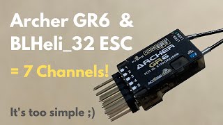 +1 SBUS Channel With The Latest BLHeli_32