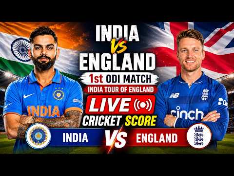 🔴Live: ENG vs IND 1st ODI Live | England vs India Live Match Today | IND vs ENG 2026 Live Score