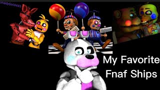 My favorite Fnaf Ships (all my favorite SFM Ships)