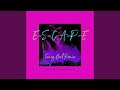 E-S-C-A-P-E (Swing Beat Remix)