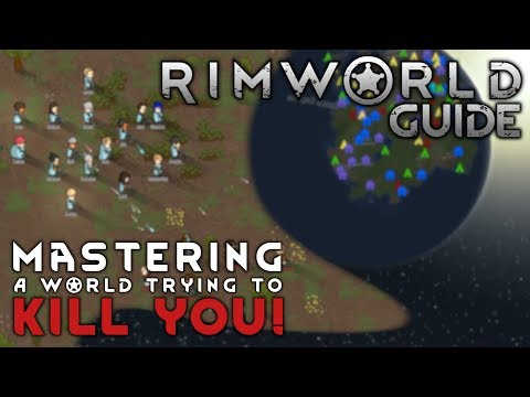 Complete Beginner Guide: Mastering A World Trying To Kill You! 💀 // RIMWORLD 1.0 TUTORIAL //