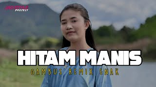 GAMBUS REMIX - HITAM MANIS - TERBARU 2025 🔥 JAO STYLE PROJECT