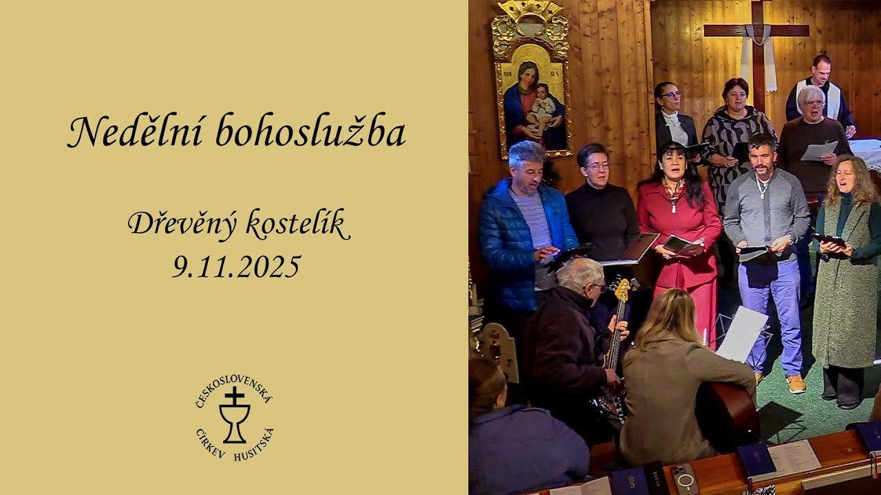 Záznam nedělní bohoslužby u Dřevěného kostelíku 9.11.2025