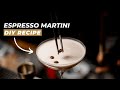 DIY with H | Cocktail Recipes - Espresso Martini