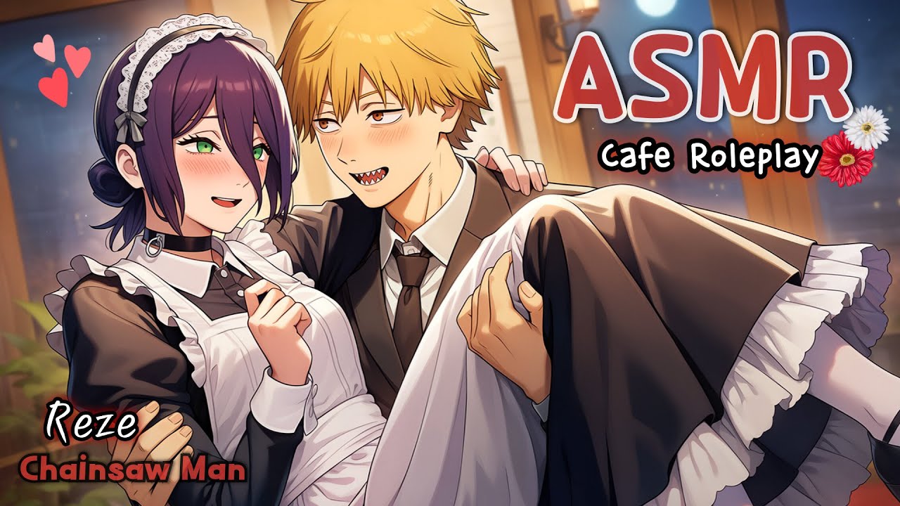 [ASMR] Счастливый финал💫 Чистка ушей от Резе в Мейд-кафе☕ Ролевая игра по Chainsaw Man