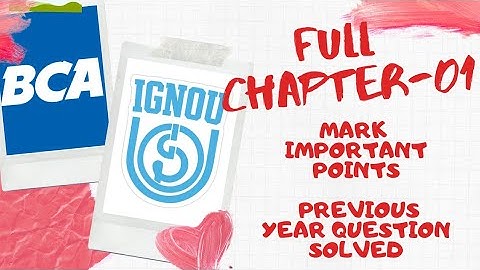 IGNOU BCA,BCS011,BLOCK 1,CHAPTER 1,COMPUTER THEIR ORIGIN AND APPLICATIONS .