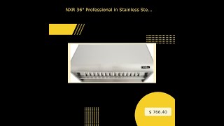 NXR 36 Professional in Stainless Steel Under Cabinet Range Hood News