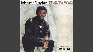 Video thumbnail of "Johnnie Taylor - Just Because"