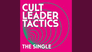 Cult Leader Tactics (Single Edit)