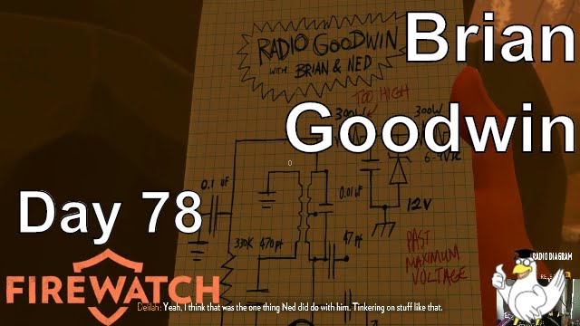 Firewatch - Day 78 - Brian Goodwin
