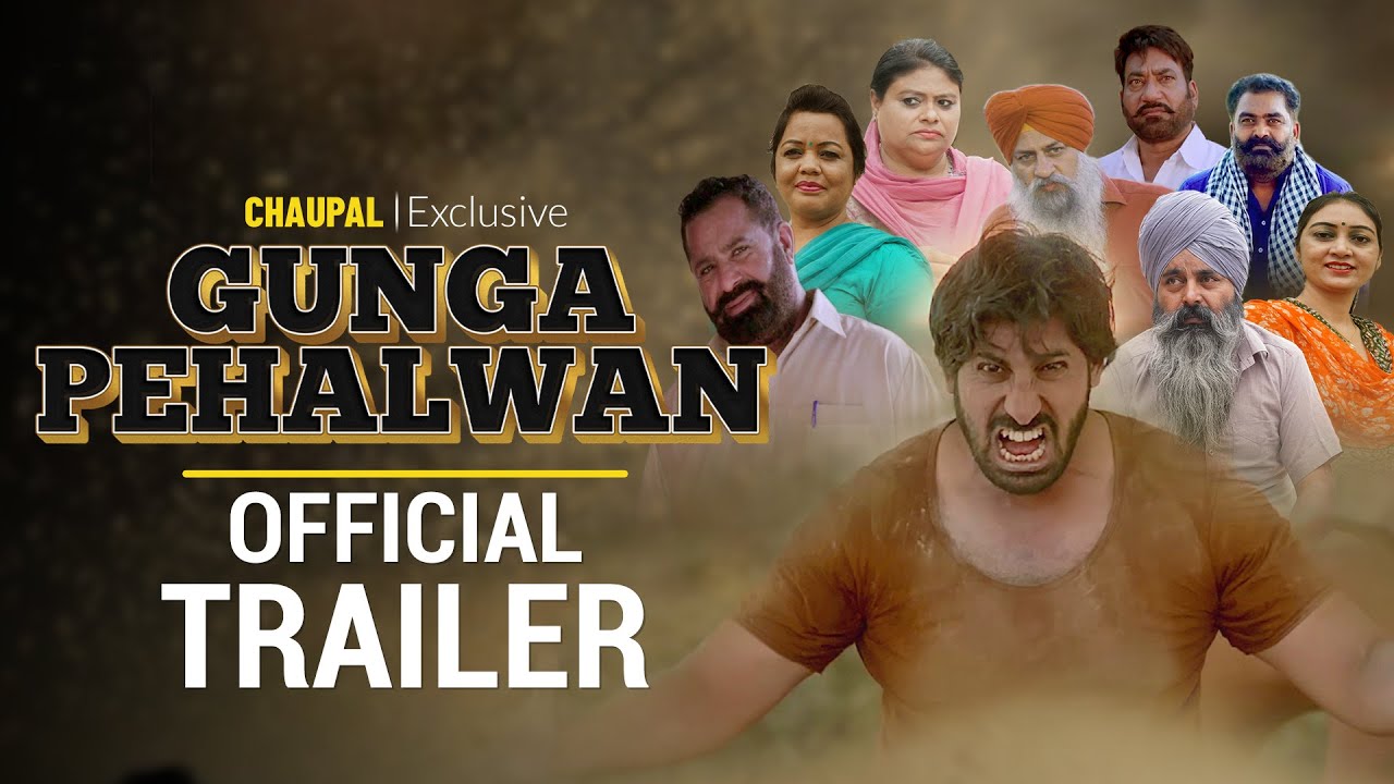 Gunga Pehelwan (Official Trailer) | Chaupal | Latest Punjabi Movies 2022