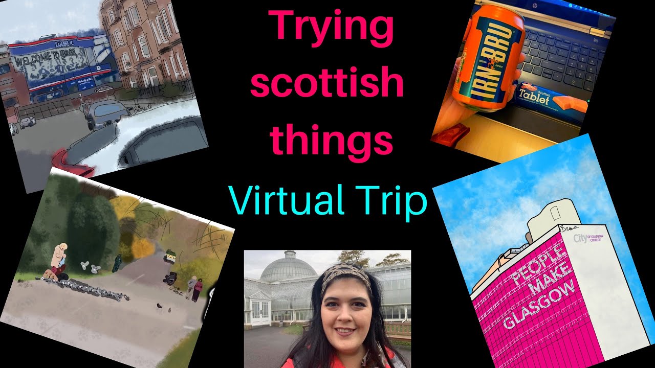 Trying Scottish things- virtual trip DAY 4