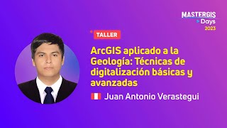 MasterGIS Days 2023  ArcGIS aplicado a la Geología: Técnicas de digitalización básicas y avanzadas