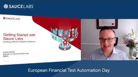 Sauce Labs  EMEA Financial Test Automation Day - Getting Started with Sauce Labs
