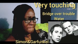 FIRST TIME HEARING- SIMON & GARFUNKEL/ BRIDGE OVER TROUBLE WATERS /REACTION