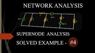SUPERNODE ANALYSIS WITH SOLVED EXAMPLE
