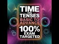 Part -10 Time and Tenses Made Easy | English Grammar for SSC CGL, CHSL, CPO, Bank PO, DSSSB, CSAT