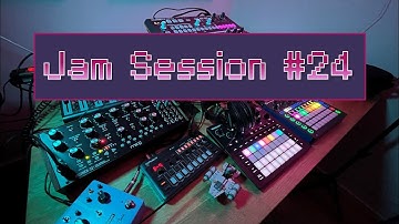 Jam Session #24 [Circuit Tracks + OG Circuit + J-6 + Mother-32 + Drumbrute Impact]