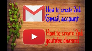 How to create 2nd youtube channel, And how to create 2nd gmail account. How to create 2nd youtube channel, And how to create 2nd gmail account.