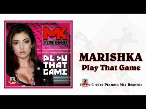 Marishka - Play That Game (Radio Edit)