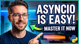 Python AsyncIO Made Simple Today